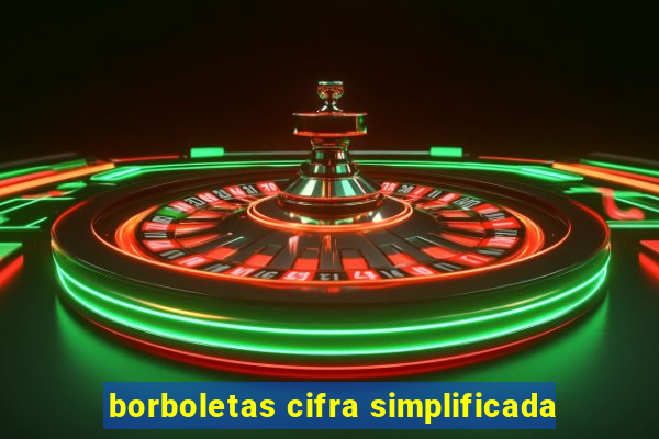 borboletas cifra simplificada